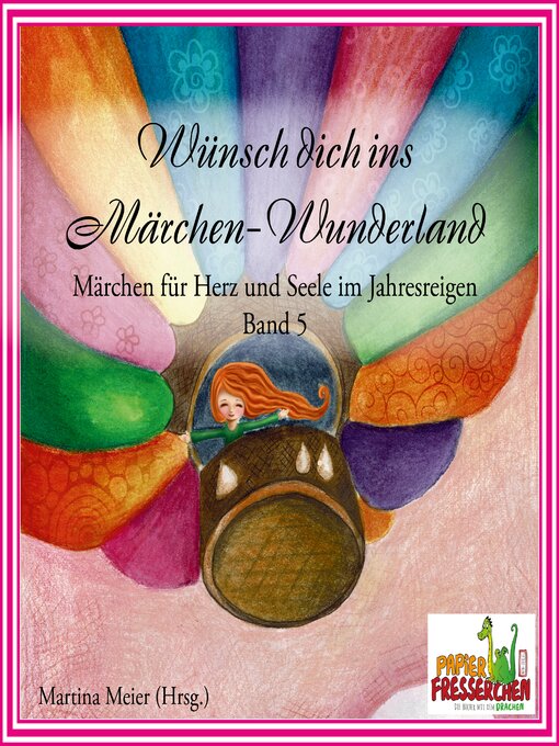Title details for Wünsch dich ins Märchen-Wunderland Band 5 by Martina Meier (Hrsg.) - Available